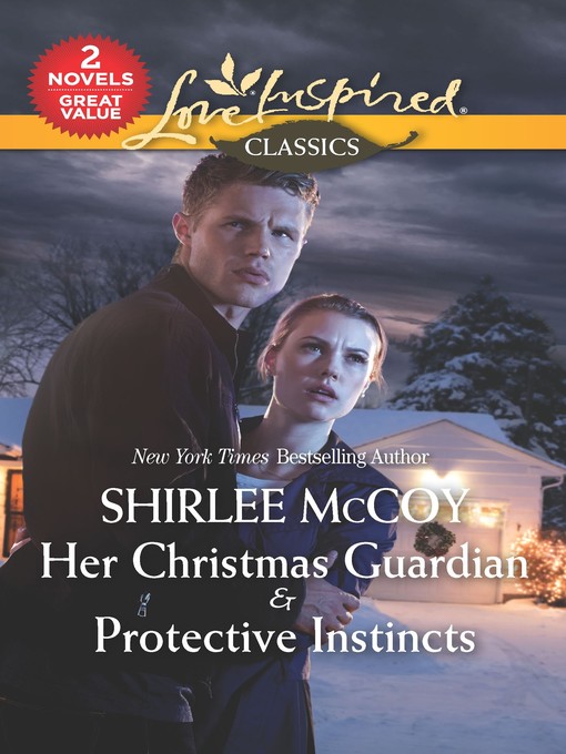 Title details for Protective Instincts / Her Christmas Guardian by Shirlee McCoy - Wait list